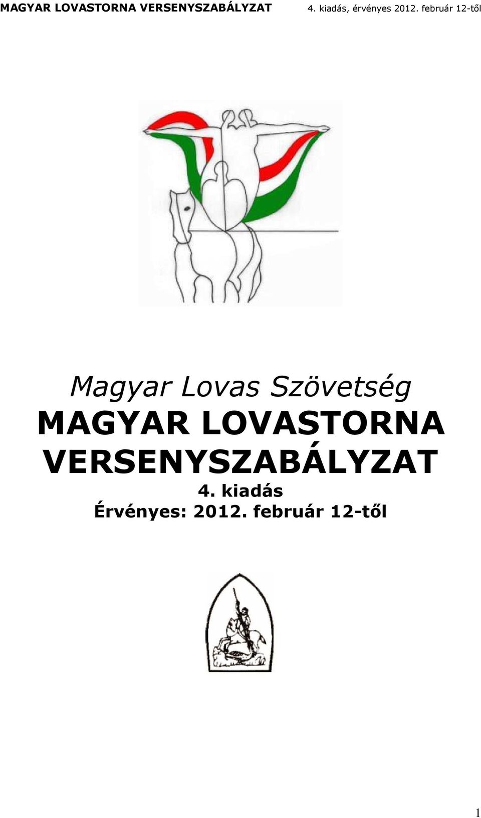 MAGYAR LOVASTORNA