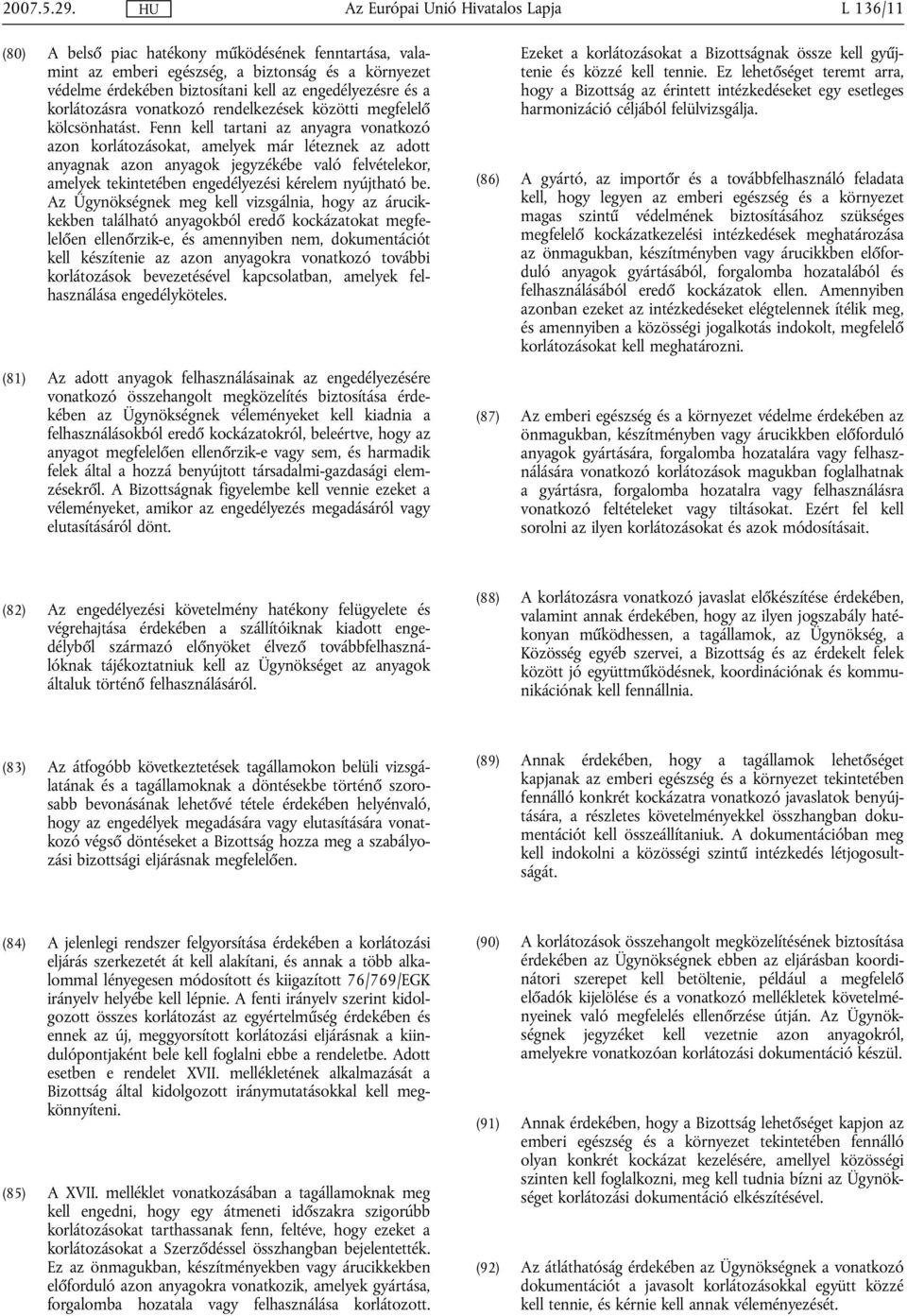 rendelkezések közötti megfelelő kölcsönhatást.
