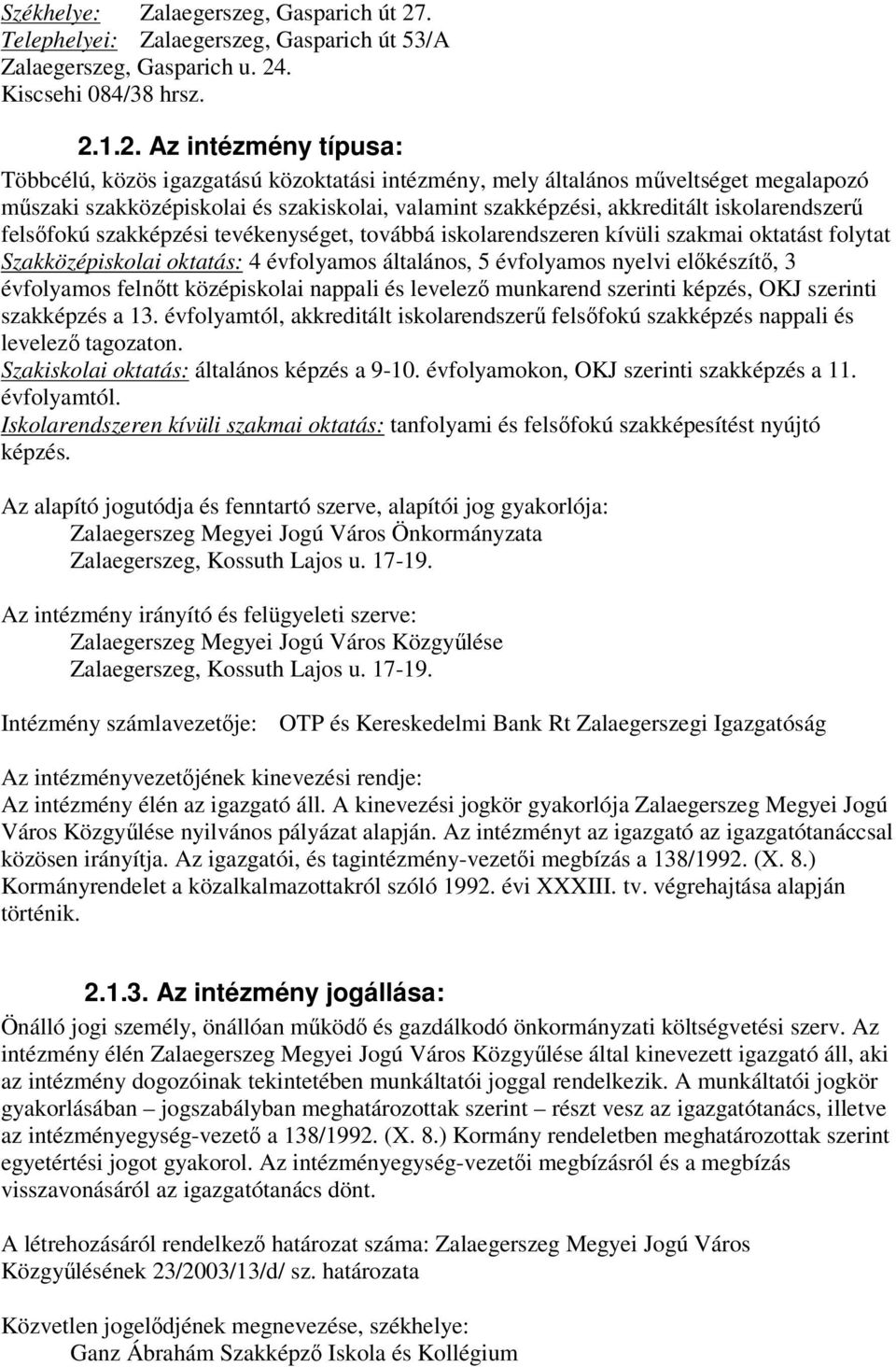 . Kiscsehi 084/38 hrsz. 2.