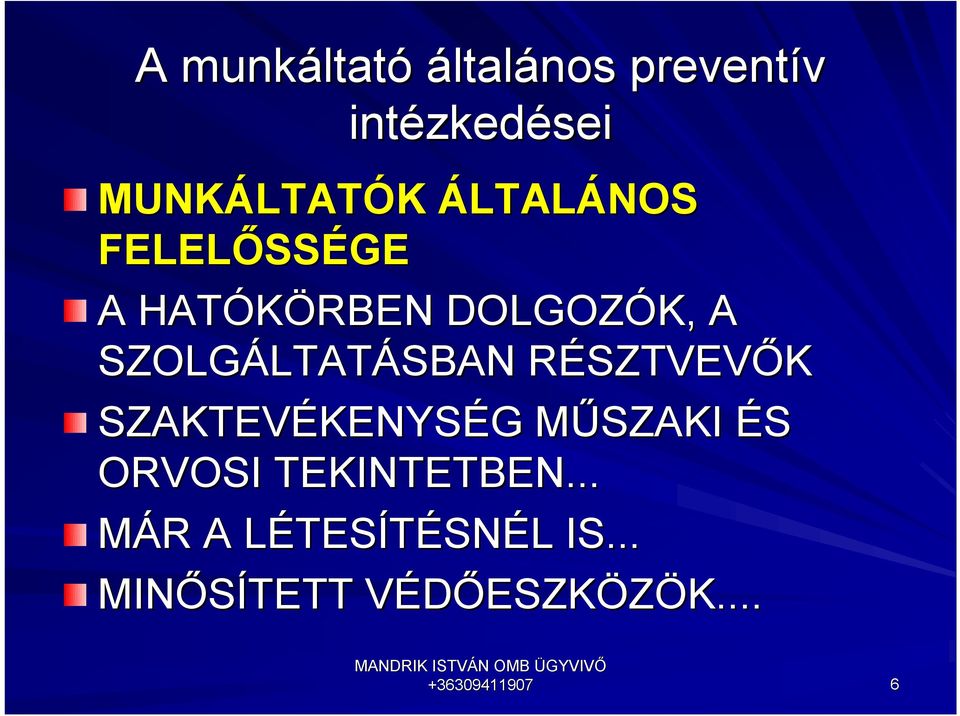 SZAKTEVÉKENYS KENYSÉG G MŰSZAKI M ÉS ORVOSI TEKINTETBEN.