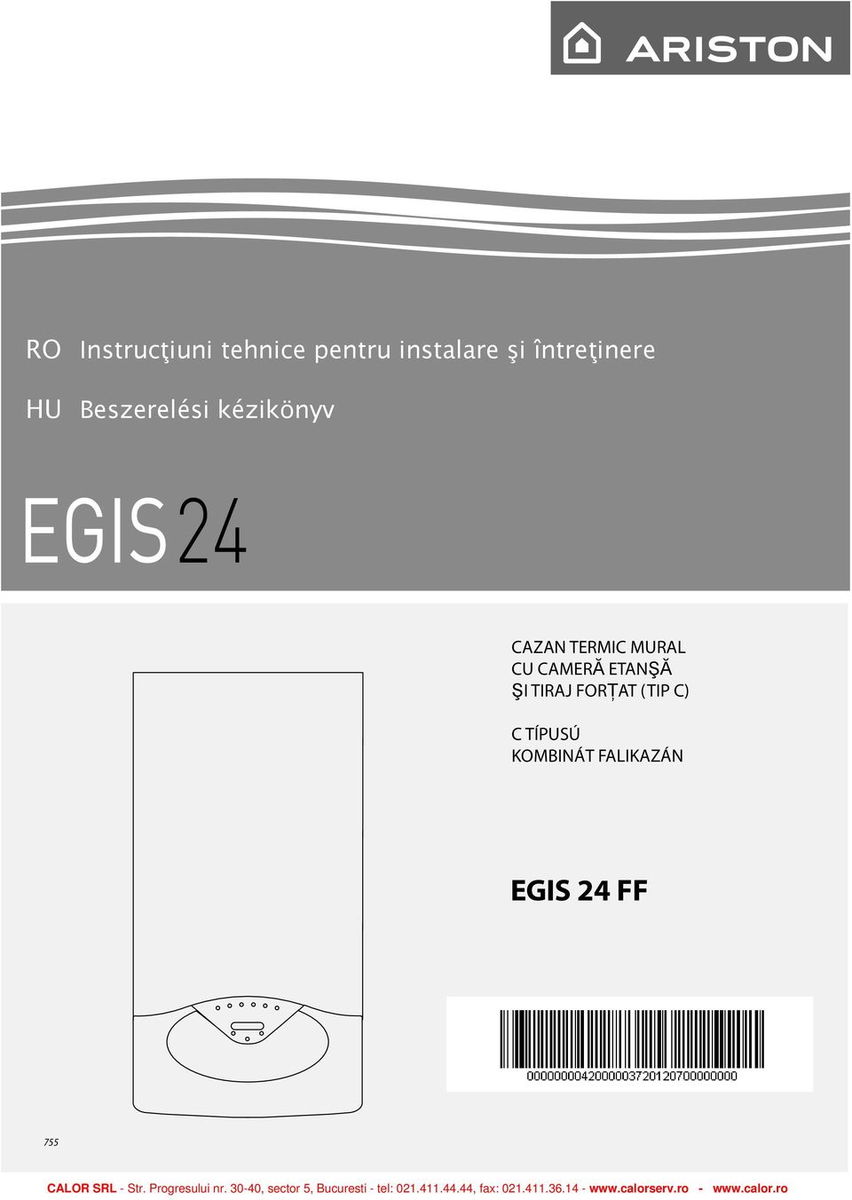 EGIS 24 FF. RO Instrucţiuni tehnice pentru instalare şi întreţinere. HU  Beszerelési kézikönyv - PDF Free Download