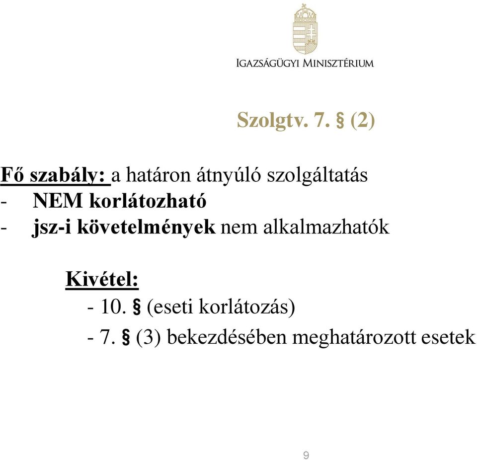 NEM korlátozható - jsz-i követelmények nem