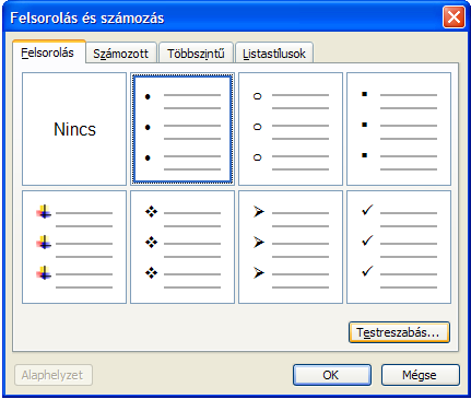 Felsorolás A felsorolás és számozás formátumok testreszabásához kattintsunk a Formátum menü Felsorolás és számozás parancsára.