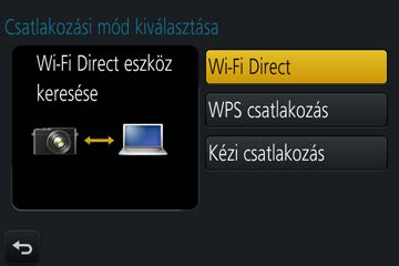 Wi-Fi Tudnivalók a csatlakoztatásról Közvetlen csatlakozás ([Közvetlen]) Válassza ki a készülékéhez kompatibilis csatlakozási módszert. A részletekért olvassa el az eszköz használati utasítását.