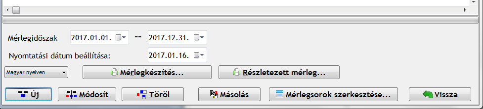 6 Többféle mérleghez lehet sémát választani. A régi mérlegeket Már nem hatályos! jelzéssel meghagytuk, ha valakinek mégis régi mérleget kellene valamilyen ok miatt készíteni.