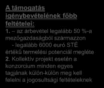 Juh és kecsketartó telepek korszerűsítése Célja: - Versenyképesség javítása - Energiahatékonyság növelése - Foglalkoztatottak számának növelése - Megújuló energiaforrások felhasználása