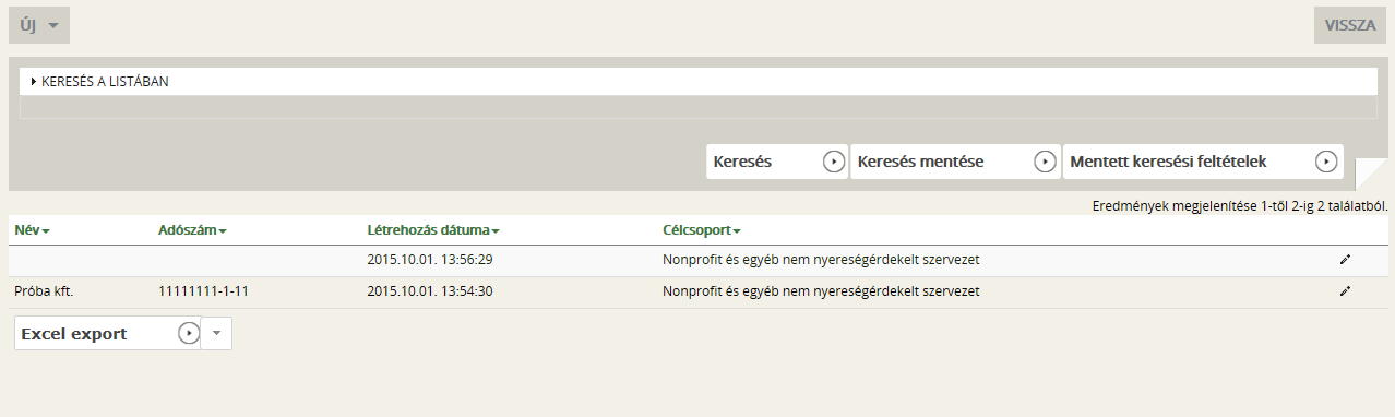 3.1.4. Általános megjegyzések a Támogatást igénylő(k) alapadatai menüponthoz: Megjegyzés 1. Kérjük, hogy a szervezet adatainak felvitelekor fokozott gondossággal járjanak el.