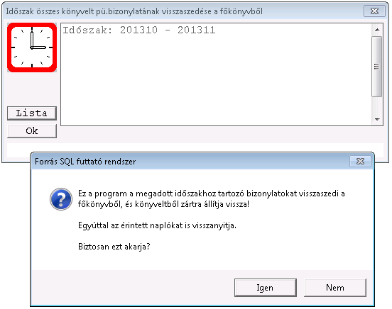 A funkció időszak intervallum bekéréssel indul. Csak N - Nyitott státuszú könyvelési időszakok adhatók meg.