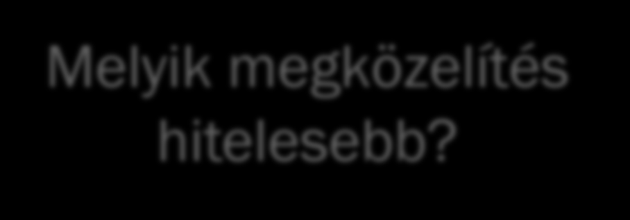 Az elemzés lényege Melyik