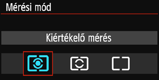 q A mérési mód módosításan A téma fényerőssége háromféle módszerrel (fénymérési móddal) mérhető. Általában a kiértékelő mérés használata ajánlott.