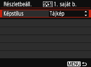 A A kedvenc képjellemzők tárolásan Kiválaszthat egy alap képstílust, például a [Portré] vagy [Tájkép], igény szerint beállíthatja a paramétereit, és [1. saját b.], [2. saját b.] vagy [3. saját b.] néven regisztrálhatja ezeket.