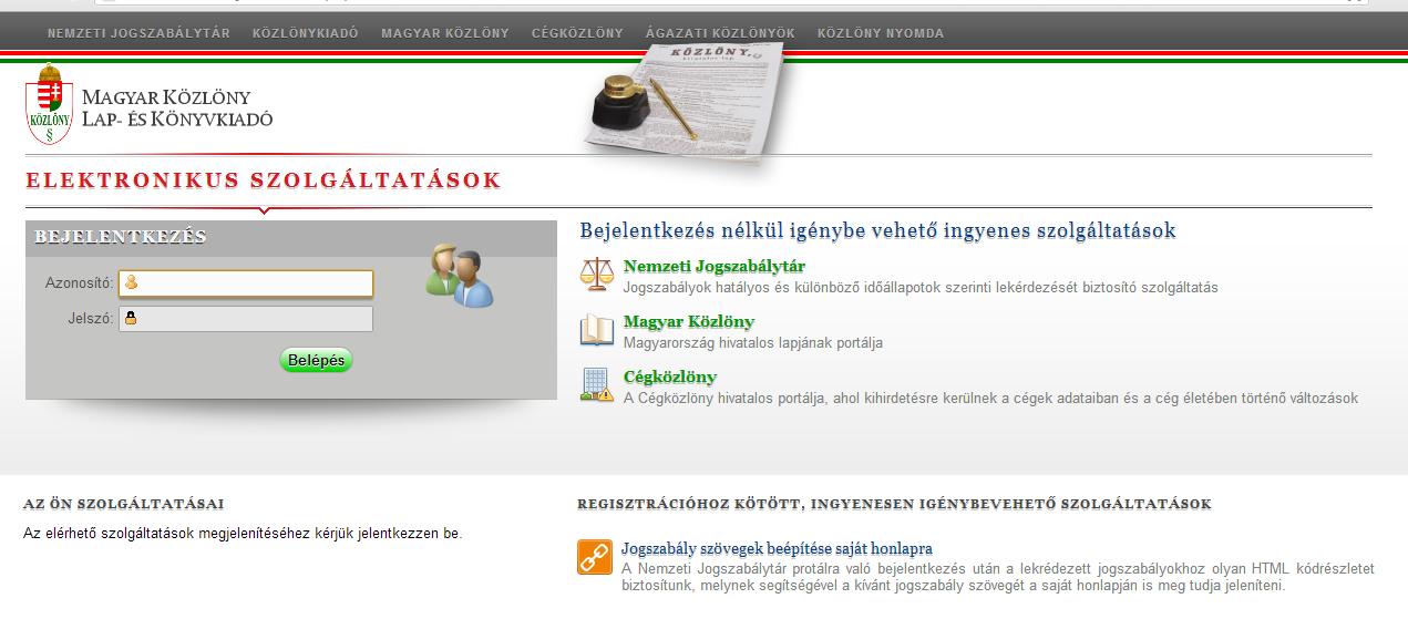 A megjelenő felületen az e-mailben megkapott azonosító adatok (név/jelszó) megadásával érhető el az