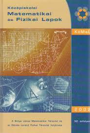 Középiskolai Matematikai és Fizikai Lapok (KöMaL) Arany Dániel úgy döntött, hogy egy középiskolásoknak szóló matematikai újságot alapít. A lap első példánya 1894. január 1-én jelent meg!