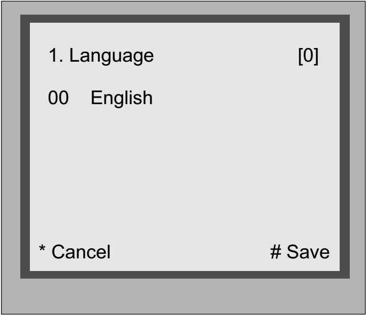 5.3. Beállítások menü A Beállítások menüben nyomja meg egymás után az 1 és # gombokat. Nyomja meg az 2-es gombot. a Telepítő menübe lépéshez. Beállítások menü. 1. Language: Készülék nyelvének beállítása.