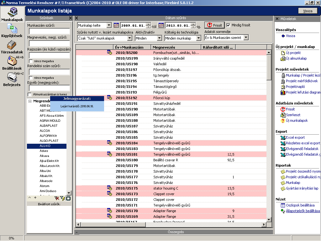 Néhány képernyőfotó a rendszer működéséről: Munkalapok listája: A munka azonosító adatai mellett megjeleníthető az eddig ráfordított munkaórák száma, az emberórákból számított