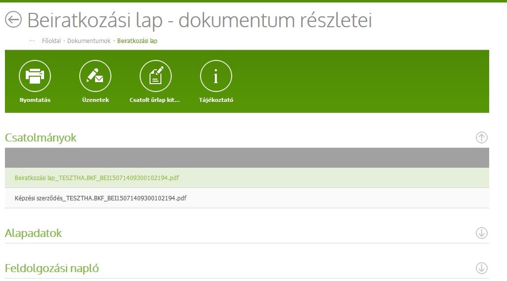 A Csatolmányok fülön belül nyomtassa ki a Beiratkozási lap és a Képzési szerződés megnevezésű űrlapot két példányban.