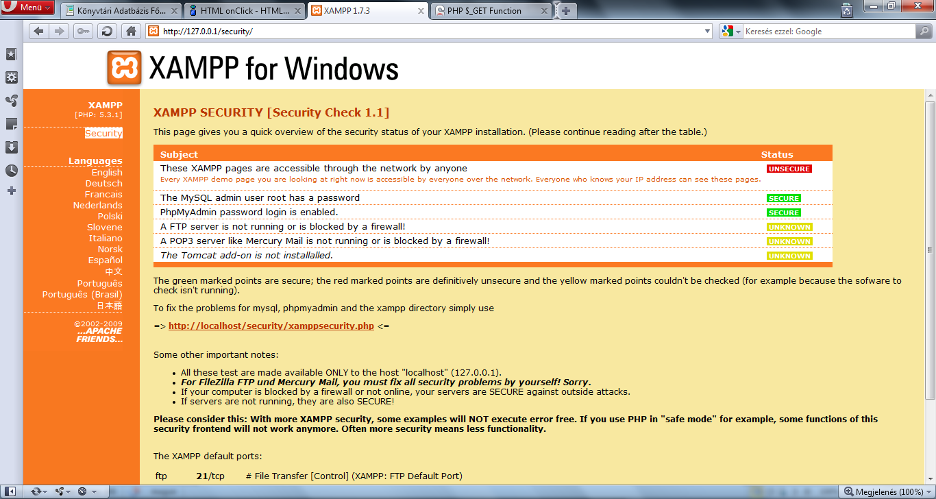 3. XAMPP használata - Nyissuk meg a böngészőnket és pötyögjük be az URL mezőbe a következő címet: 127.0.
