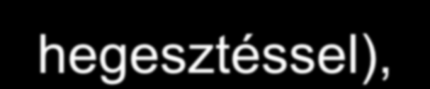 Ha különböző falvastagságú, de azonos súlyú csöveket hasonlítunk össze, melyek keresztmetszeti területe