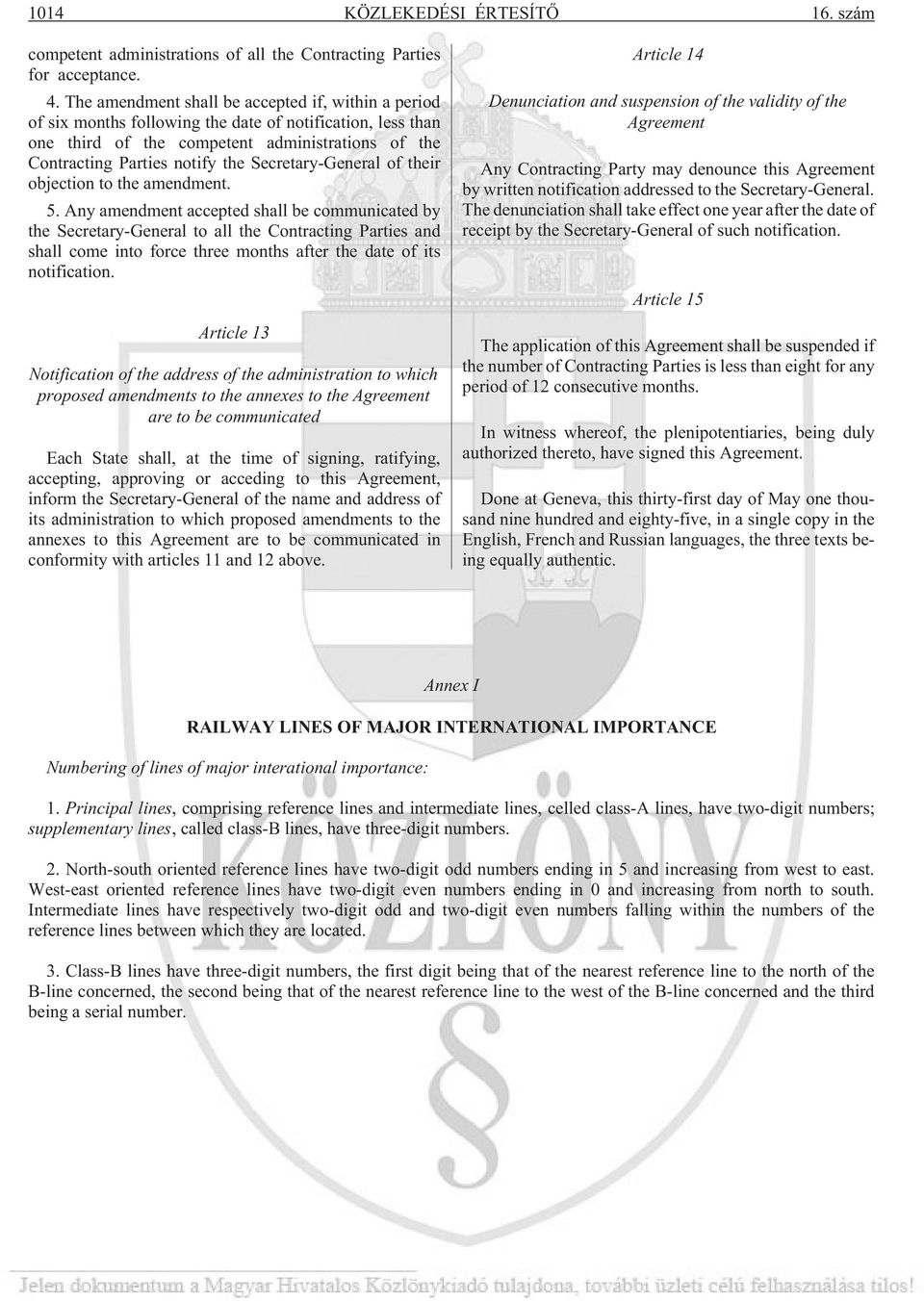Secretary-General of their objection to the amendment. 5.
