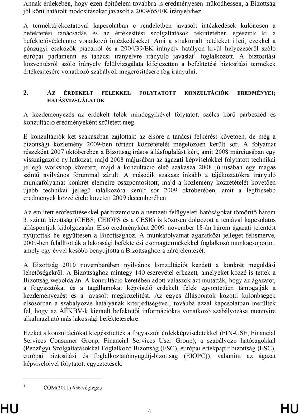 intézkedéseket.