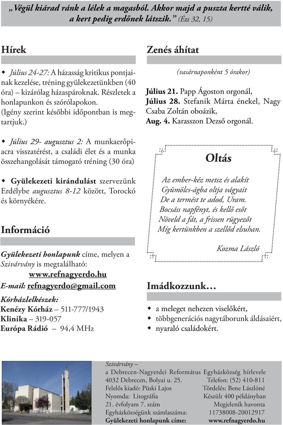 (Igény szerint későbbi időpontban is megtartjuk.
