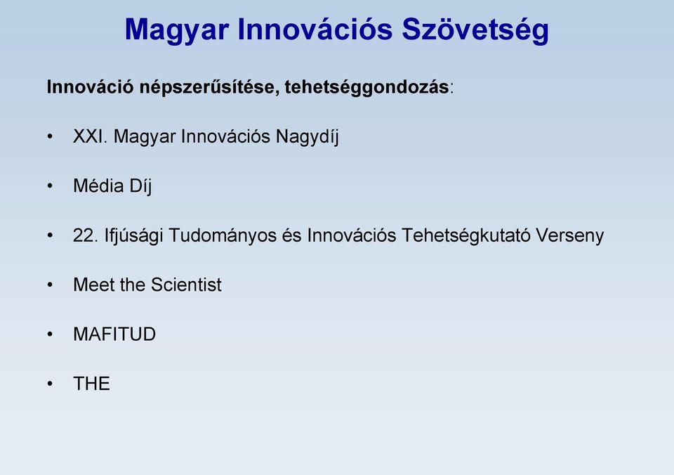 Magyar Innovációs Nagydíj Média Díj 22.