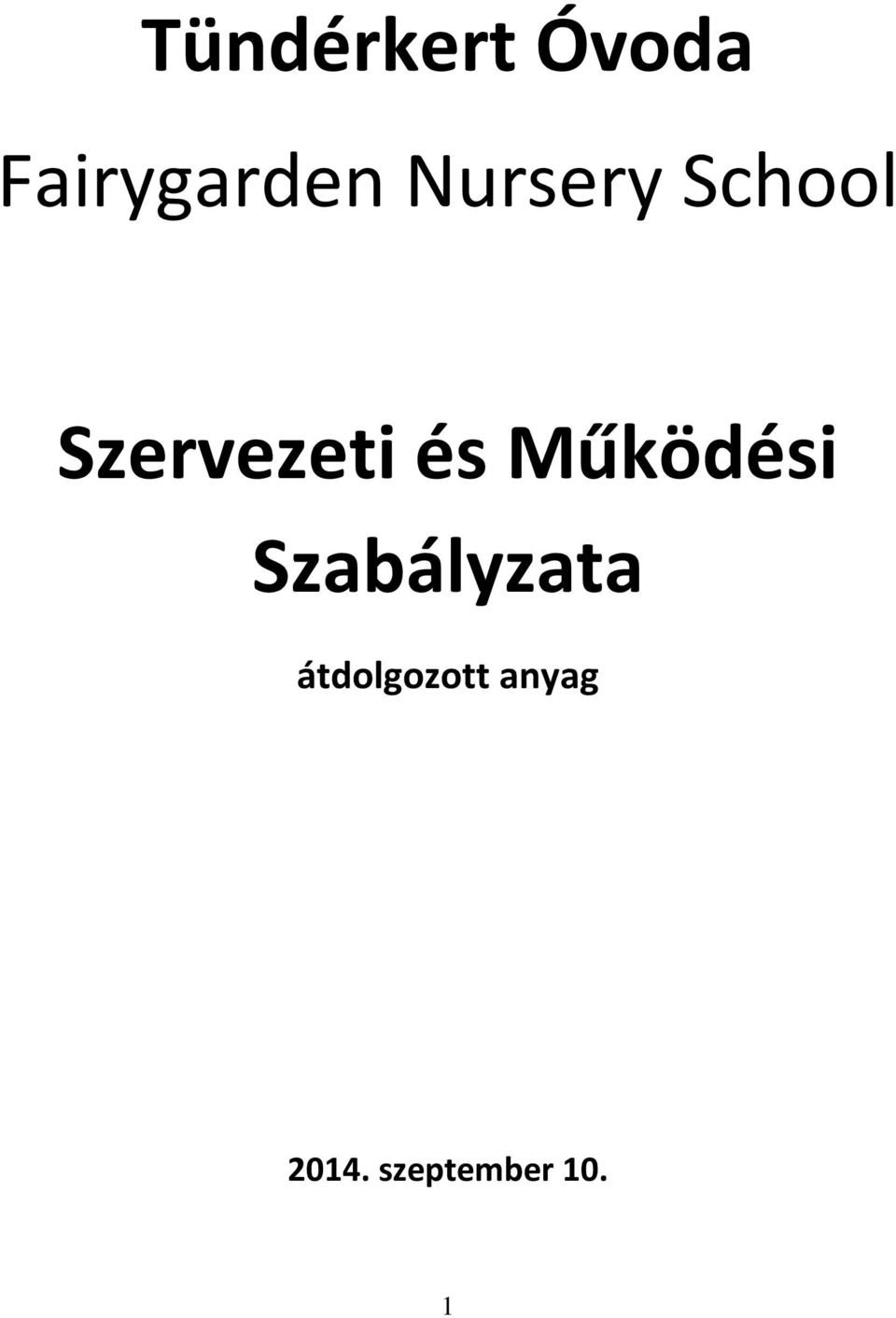 Működési Szabályzata