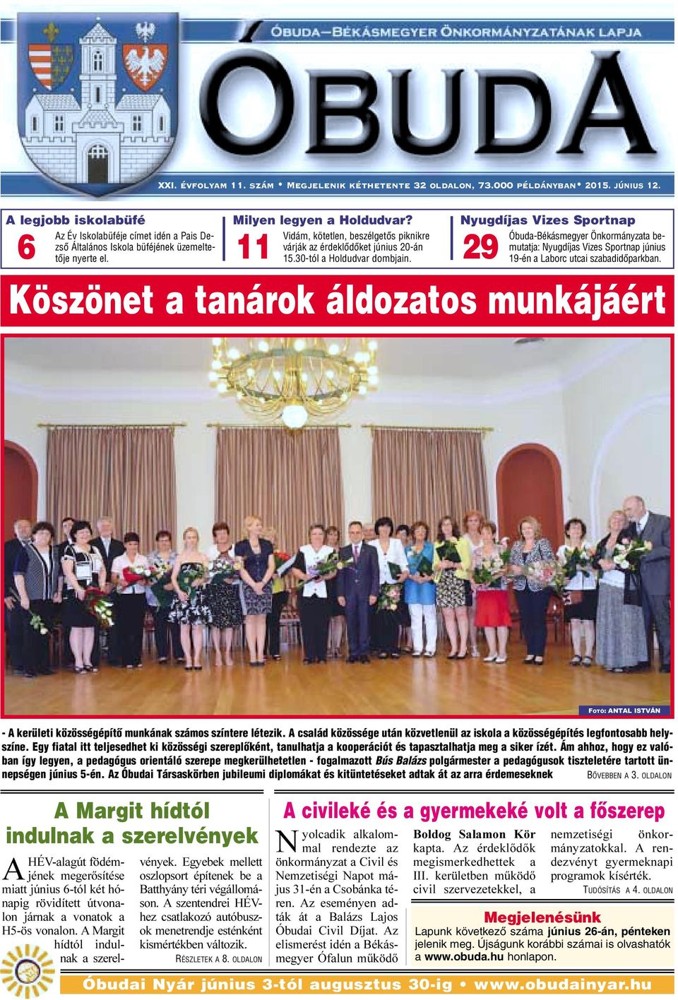 Vidám, kötetlen, beszélgetõs piknikre várják az érdeklõdõket június 20-án 15.30-tól a Holdudvar dombjain.