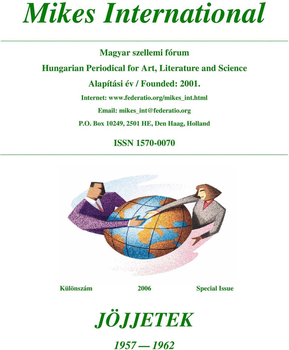 federatio.org/mikes_int.html Email: mikes_int@federatio.org P.O.