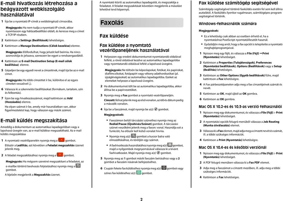 5 Gépeljen e egy egyei nevet címzettnek, mj írj e z e-mil címet. Megjegyzés: H tö címzettet ír e, különítse el z egyes címeket vesszővel (,).