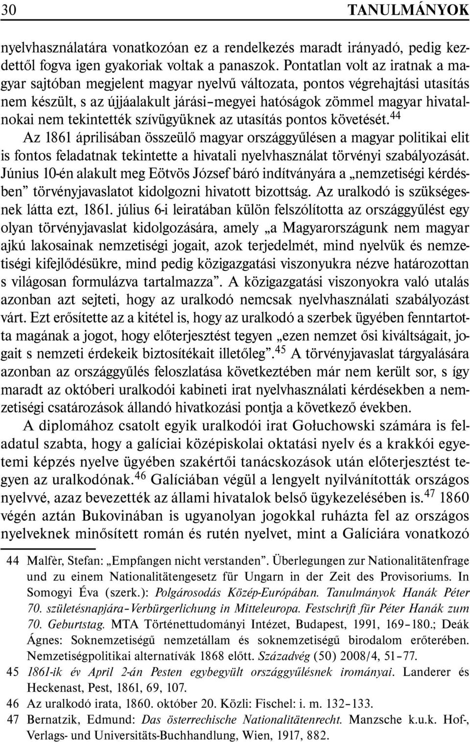 tekintették szívügyüknek az utasítás pontos követését.