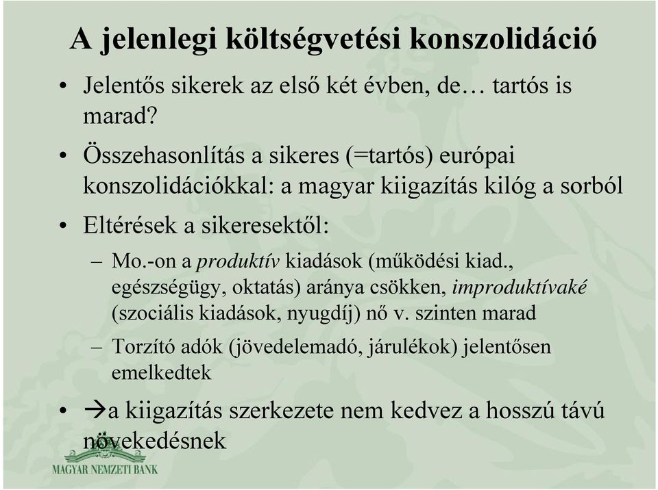 sikeresektől: Mo.-on a produktív kiadások (működési kiad.