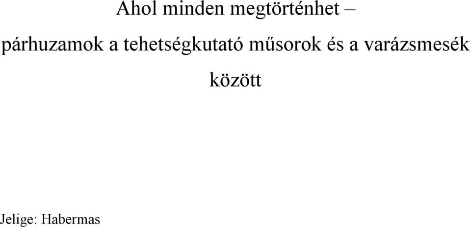 tehetségkutató műsorok és