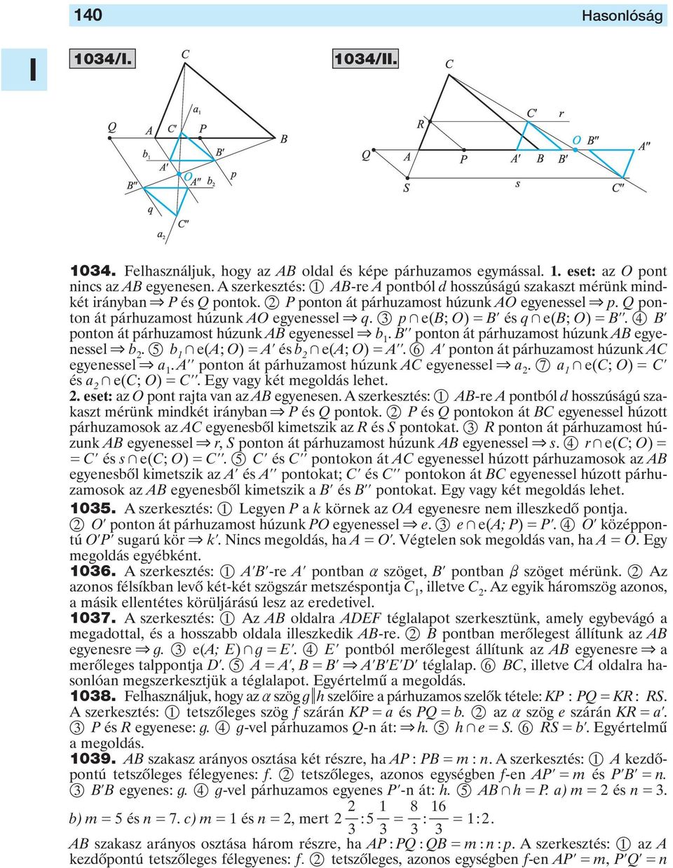 ponton át párhuzmost húzunk AB egyenessel & 5 + e(a; O) = Al és + e(a; O) = All 6 Al ponton át párhuzmost húzunk AC egyenessel & All ponton át párhuzmost húzunk AC egyenessel & 7 + e(c; O) = Cl és +