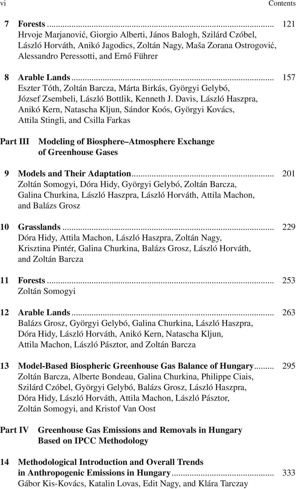 .. 157 Eszter Tóth, Zoltán Barcza, Márta Birkás, Györgyi Gelybó, József Zsembeli, László Bottlik, Kenneth J.