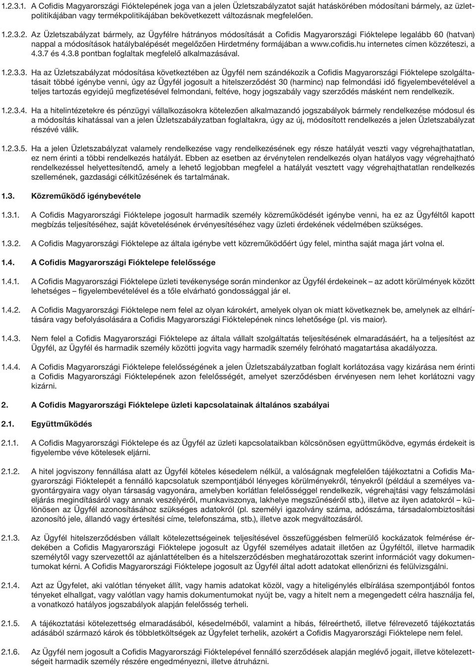 cofidis.hu internetes címen közzéteszi, a 4.3.