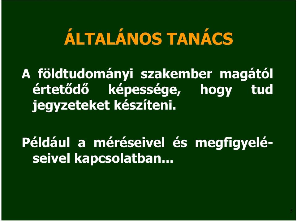 hogy tud jegyzeteket készíteni.