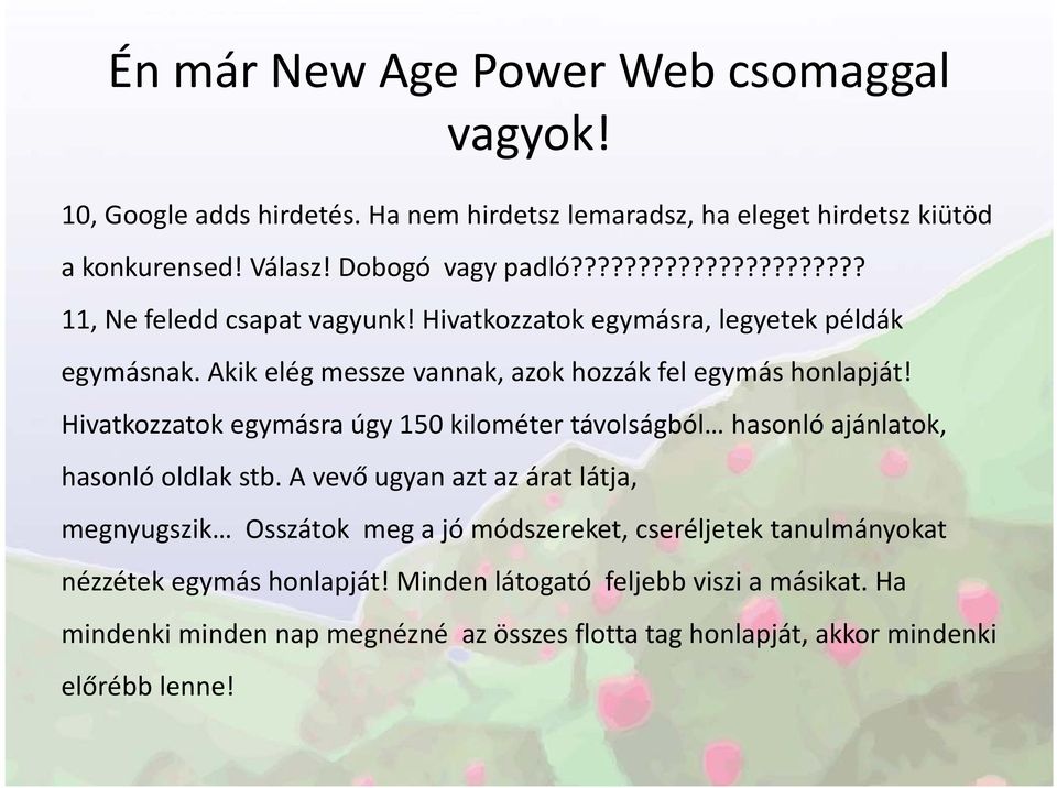Hivatkozzatok egymásra úgy 150 kilométer távolságból hasonló ajánlatok, hasonló oldlak stb.