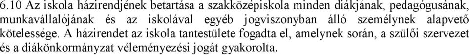 személynek alapvető kötelessége.