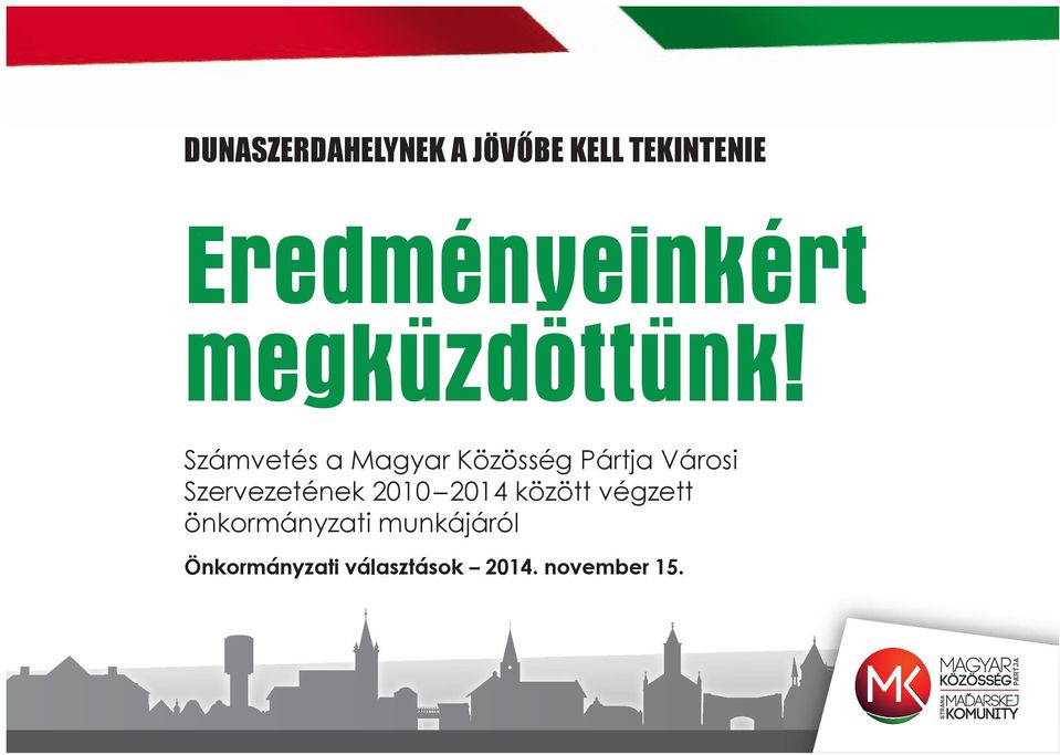 Számvetés a Magyar Közösség Pártja Városi Szervezetének