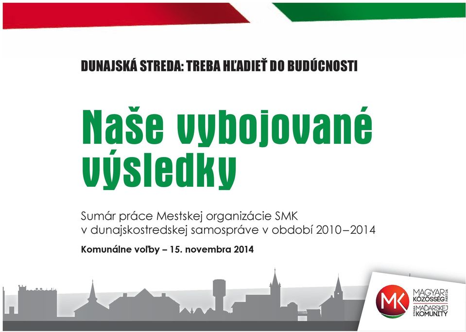 organizácie SMK v dunajskostredskej samospráve