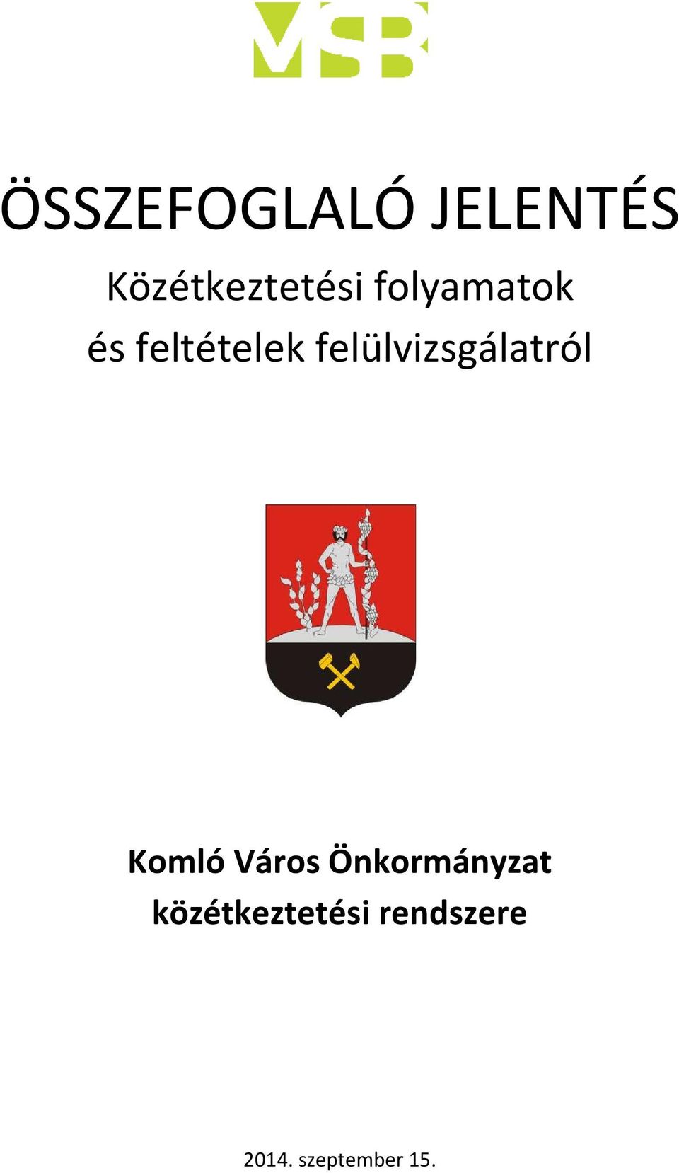 feltételek felülvizsgálatról