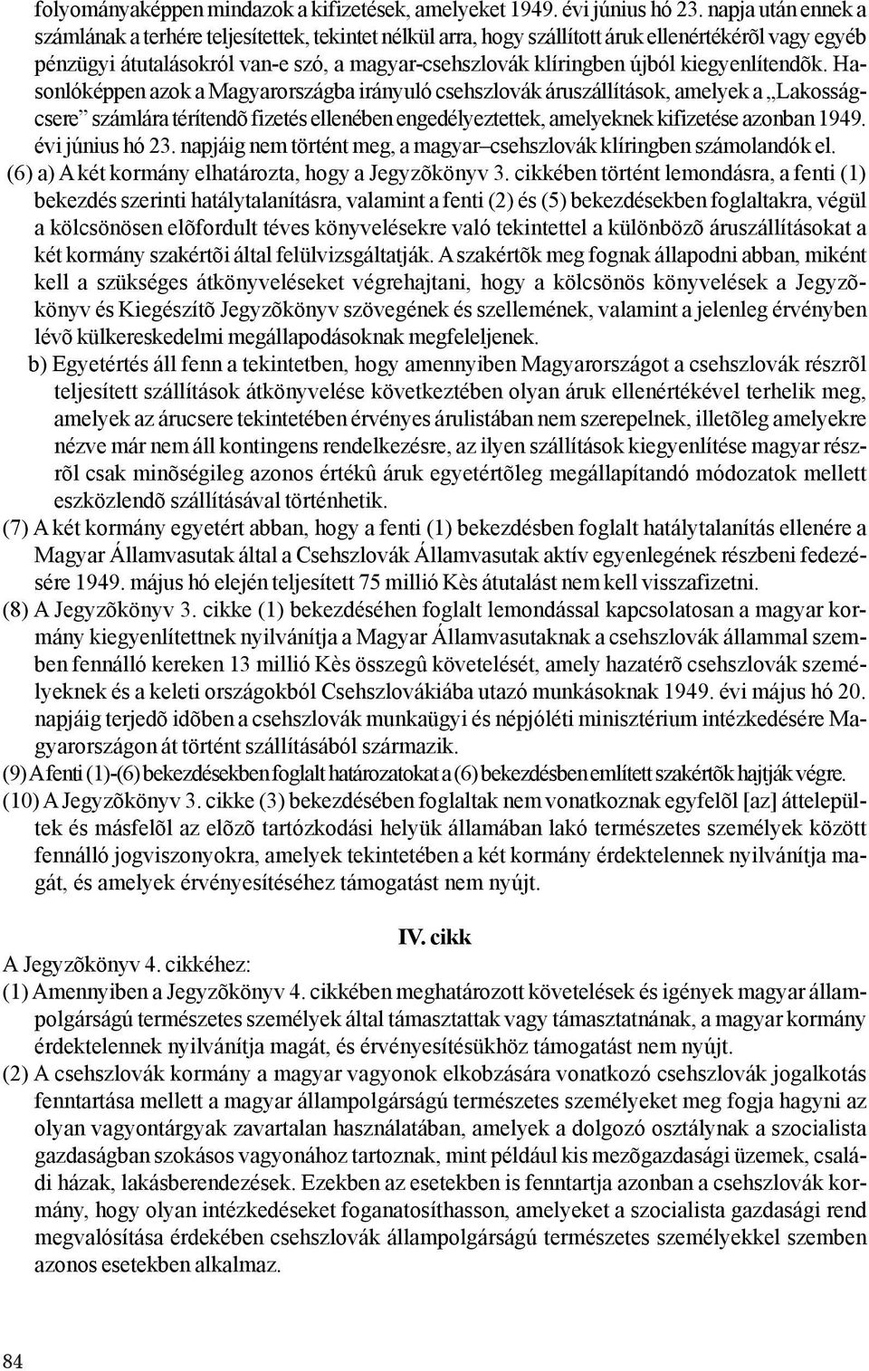 kiegyenlítendõk.