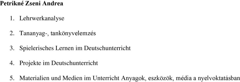 Spielerisches Lernen im Deutschunterricht 4.