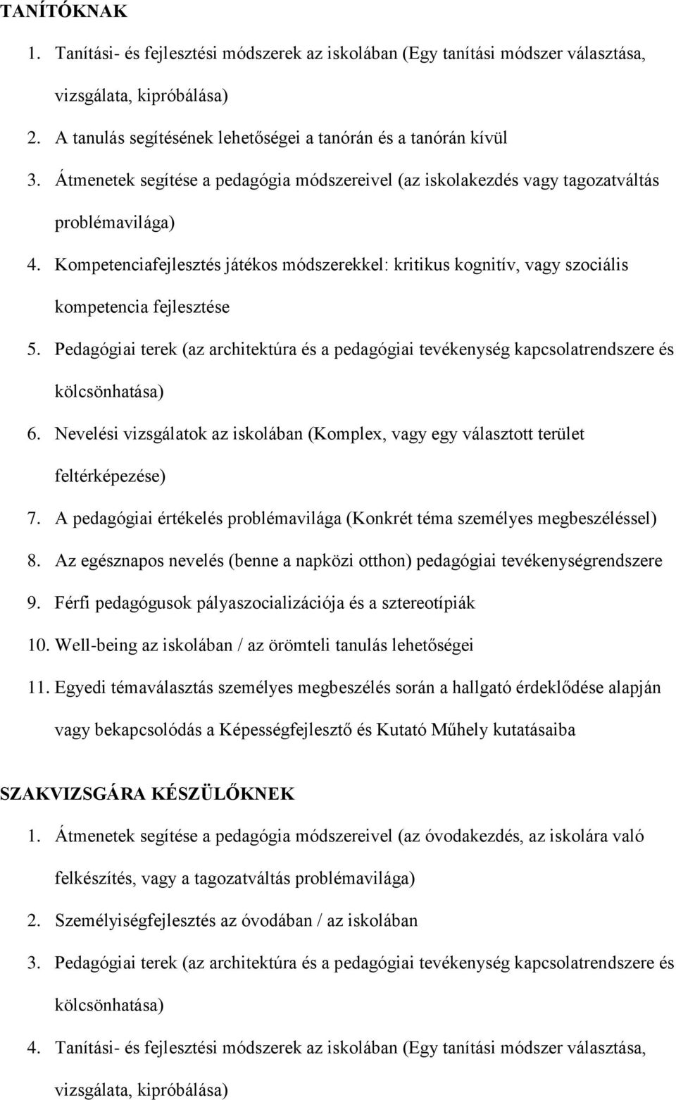 Kompetenciafejlesztés játékos módszerekkel: kritikus kognitív, vagy szociális kompetencia fejlesztése 5.