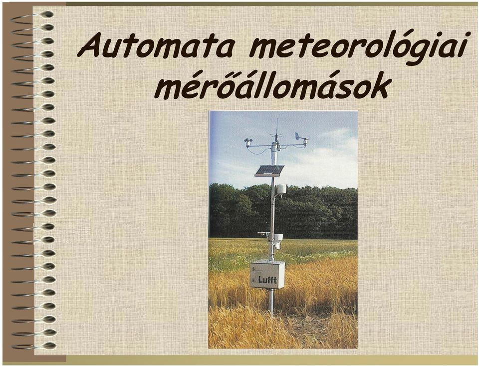 Automata meteorológiai mérőállomások - PDF Ingyenes letöltés
