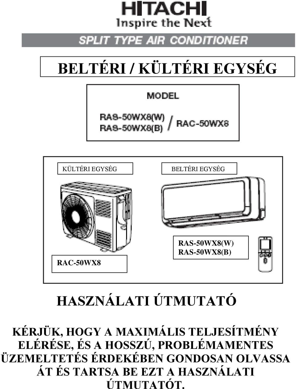 MAXIMÁLIS TELJESÍTMÉNY ELÉRÉSE, ÉS A HOSSZÚ, PROBLÉMAMENTES