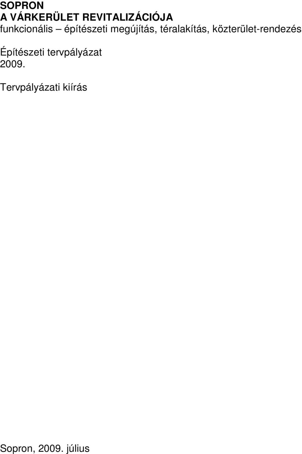 téralakítás, közterület-rendezés Építészeti