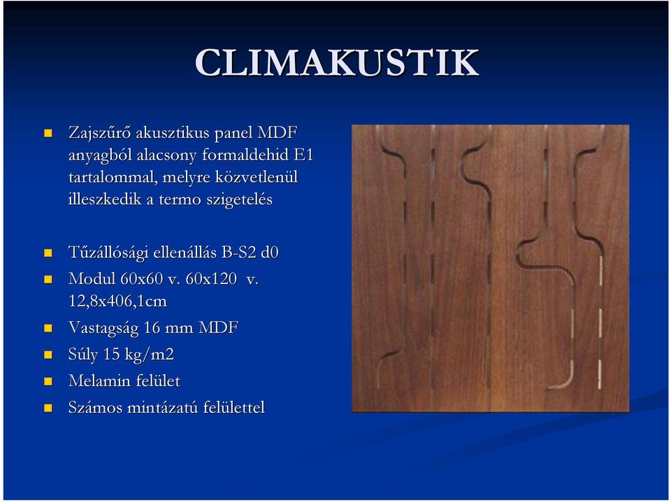 Tűzállósági ellenáll llás s B-S2 B d0 Modul 60x60 v. 60x120 v.