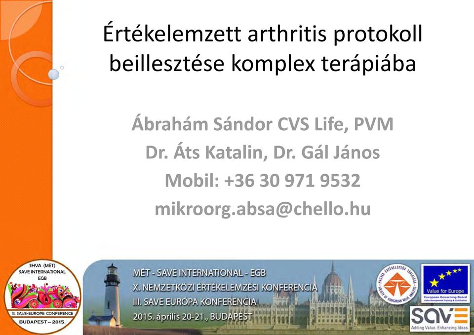 Sándor CVS Life, PVM Dr. Áts Kt Katalin, Dr.